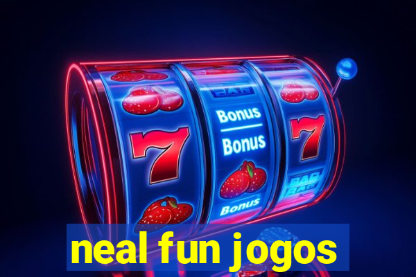 neal fun jogos